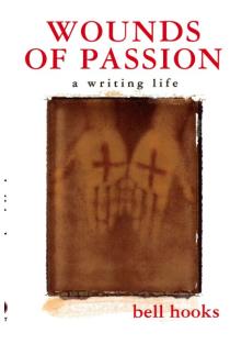 Wounds of Passion: A Writing Life