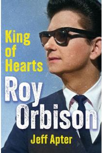 Roy Orbison: King of Hearts