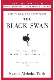 The Black Swan: The Impact of the Highly Improbable: With a new section: On Robustness and Fragility