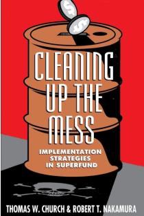 Cleaning Up the Mess: Implementation Strategies in Superfund