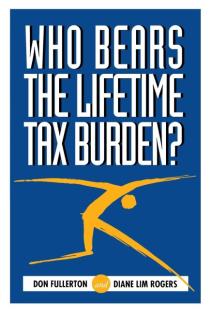 Who Bears the Lifetime Tax Burden?