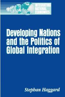 Developing Nations and the Politics of Global Integration