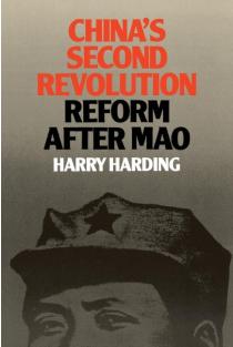 Chinas Second Revolution: Reform after Mao