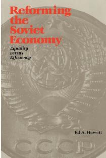Reforming the Soviet Economy: Equality vs. Efficiency