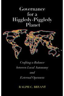 Governance for a Higgledy-Piggledy Planet: Crafting a Balance between Local Autonomy and External Openness