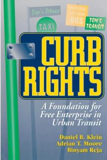 Curb Rights: A Foundation for Free Enterprise in Urban Transit