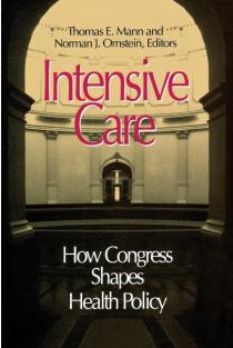 Intensive Care: How Congress Shapes Health Policy