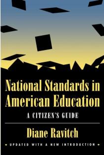 National Standards in American Education: A Citizens Guide
