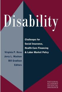 Disability: Challenges for Social Insurance, Health Care Financing, and Labor Market Policy