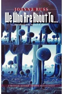 We Who Are about To...
