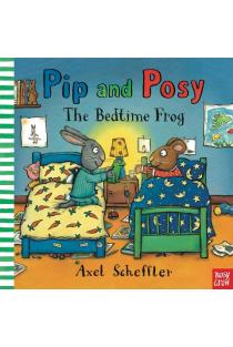 Pip and Posy: The Bedtime Frog