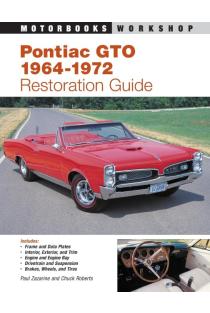 Pontiac GTO Restoration Guide, 1964-1972 (Revised)