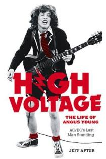 High Voltage: The Life of Angus Young, Ac/DCs Last Man Standing