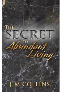 The Secret to Abundant Living