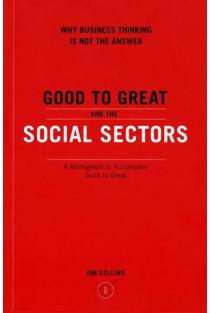 Good to Great and the Social Sectors