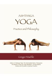 Ashtanga Yoga Practice and Philosophy