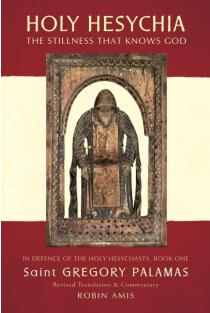 Holy Hesychia: The Stillness that Knows God
