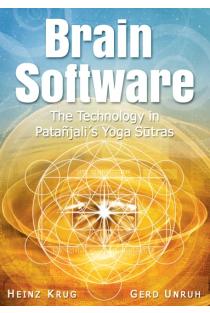 Brain Software: The Technology in Patanjalis Yoga Sutras