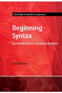 Beginning Syntax: An Introduction to Syntactic Analysis