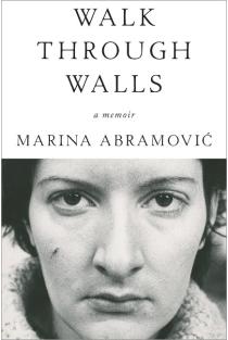 Walk Through Walls: A Memoir