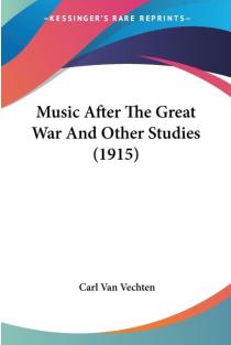 Music After The Great War And Other Studies (1915)