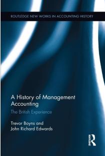 A History of Management Accounting: The British Experience