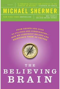 The Believing Brain