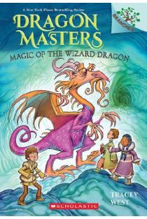 Magic of the Wizard Dragon: A Branches Book (Dragon Masters #29): Volume 29