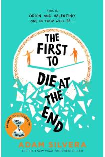 The First to Die at the End