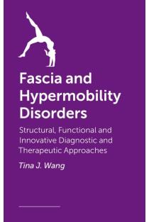 Fascia and Hypermobility Disorders: Structural, Functional and Innovative Diagnostic and Therapeutic Approaches