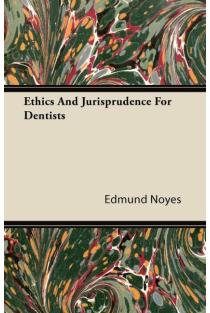 Ethics and Jurisprudence for Dentists
