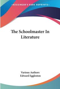 The Schoolmaster In Literature