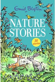 Nature Stories: Contains 30 classic tales