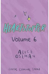Heartstopper Volume 6