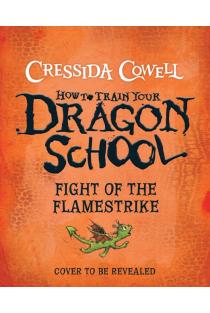 How To Train Your Dragon School 2: Fight of the Flamestrike