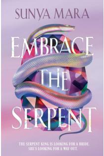 Embrace the Serpent: a sweeping romantic YA fantasy