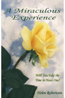 A Miraculous Experience: Will You Take the Time to Have One?