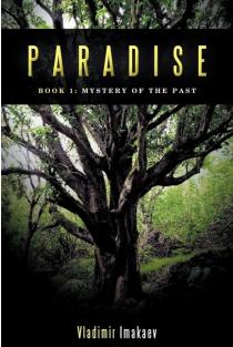 Paradise: Book 1: Mystery of the Past
