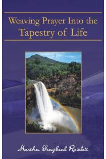 Weaving Prayer Into the Tapestry of Life