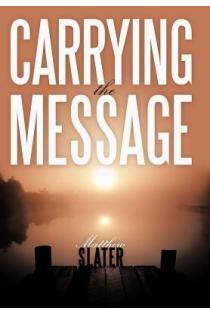 Carrying the Message
