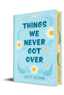 Things We Never Got Over (Collectors Edition)