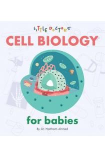 Cell Biology for Babies
