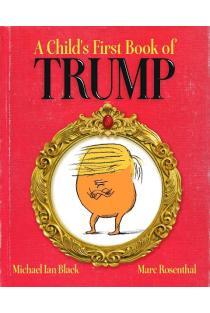 A Childs First Book of Trump