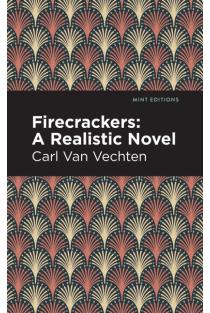 Firecrackers: A Realistic Novel