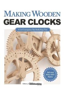 Making Wooden Gear Clocks: 6 Cool Contraptions That Really Keep Time