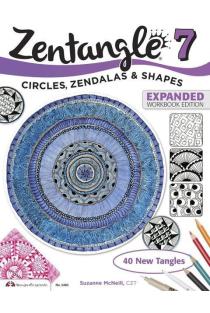 Zentangle 7, Expanded Workbook Edition: Circles, Zendalas & Shapes