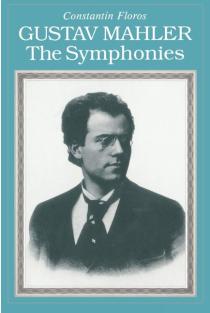 Gustav Mahler: The Symphonies