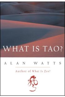 What Is Tao?