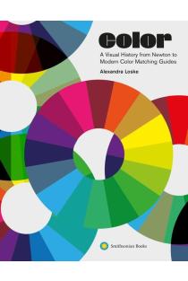 Color: A Visual History from Newton to Modern Color Matching Guides