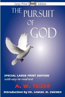 The Pursuit of God (Large-Print Edition)